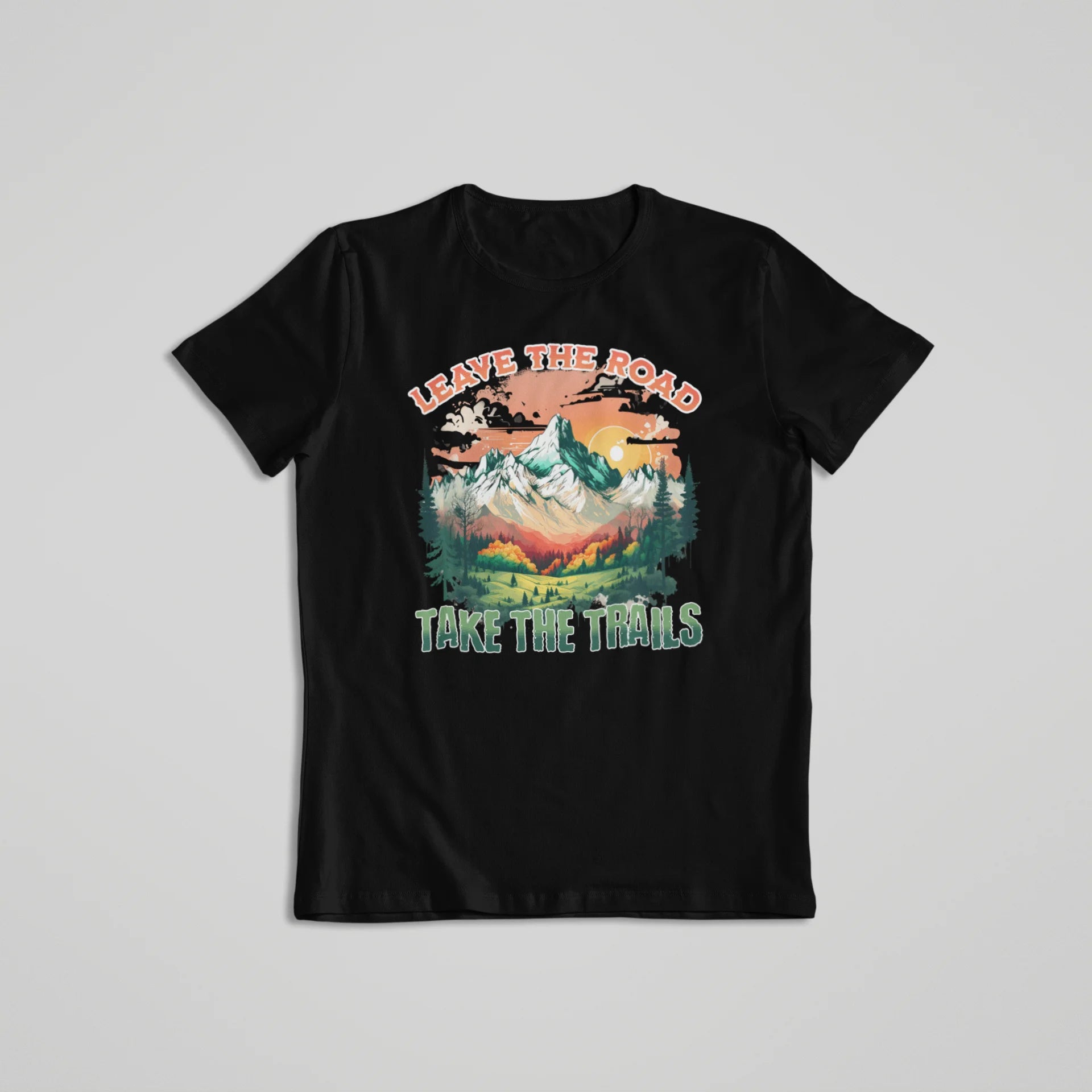 Leave The Road Take The Trails T-shirt Black